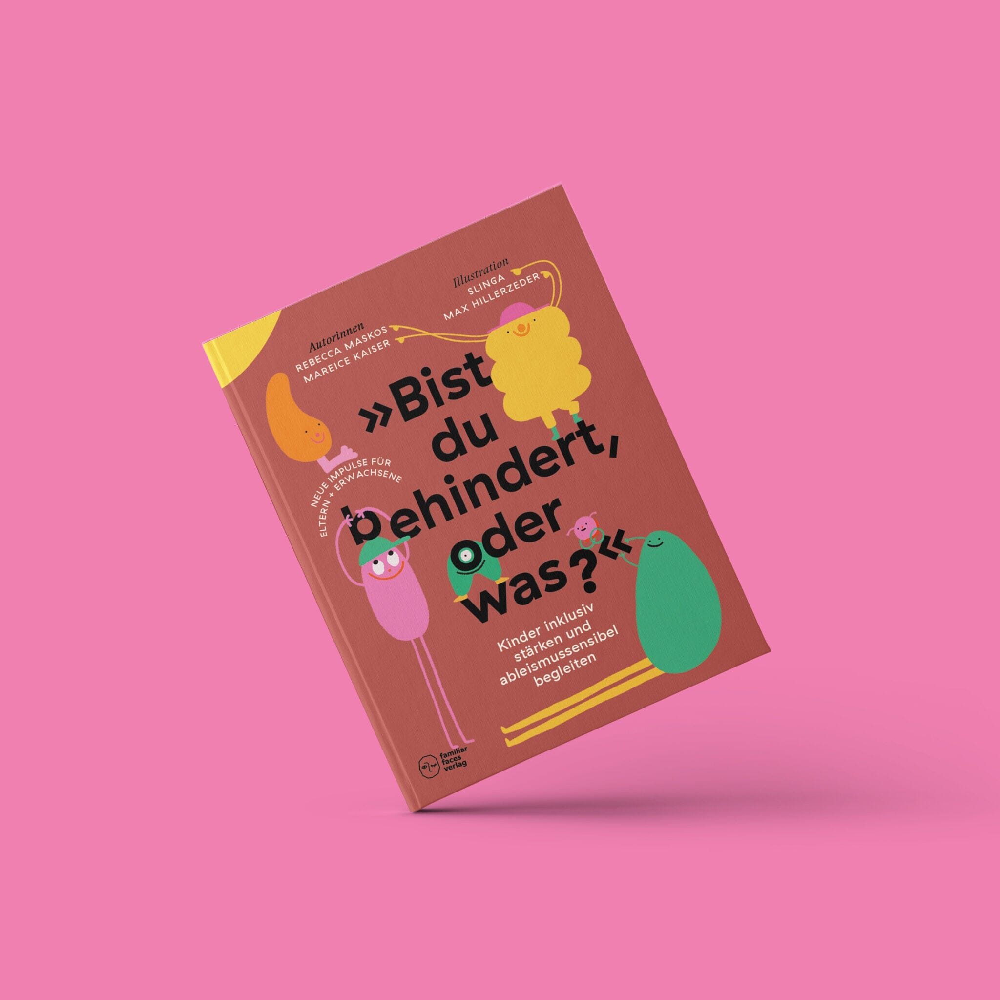 Buch familiarfaces "Bist du behindert, oder was?" Buch Familiar Faces Verlag