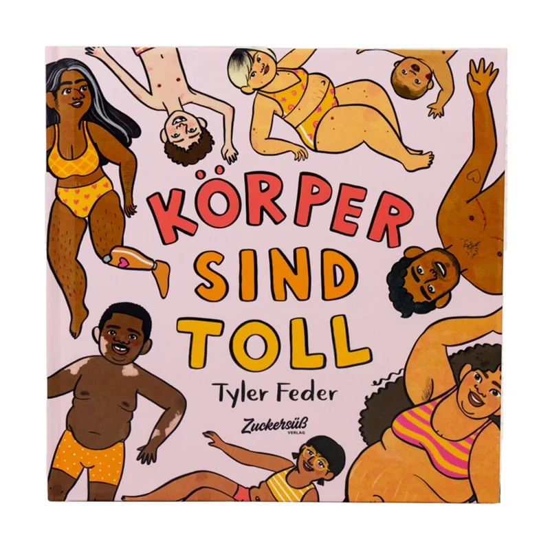 Buch "Körper sind toll" Buch Zuckersüssverlag