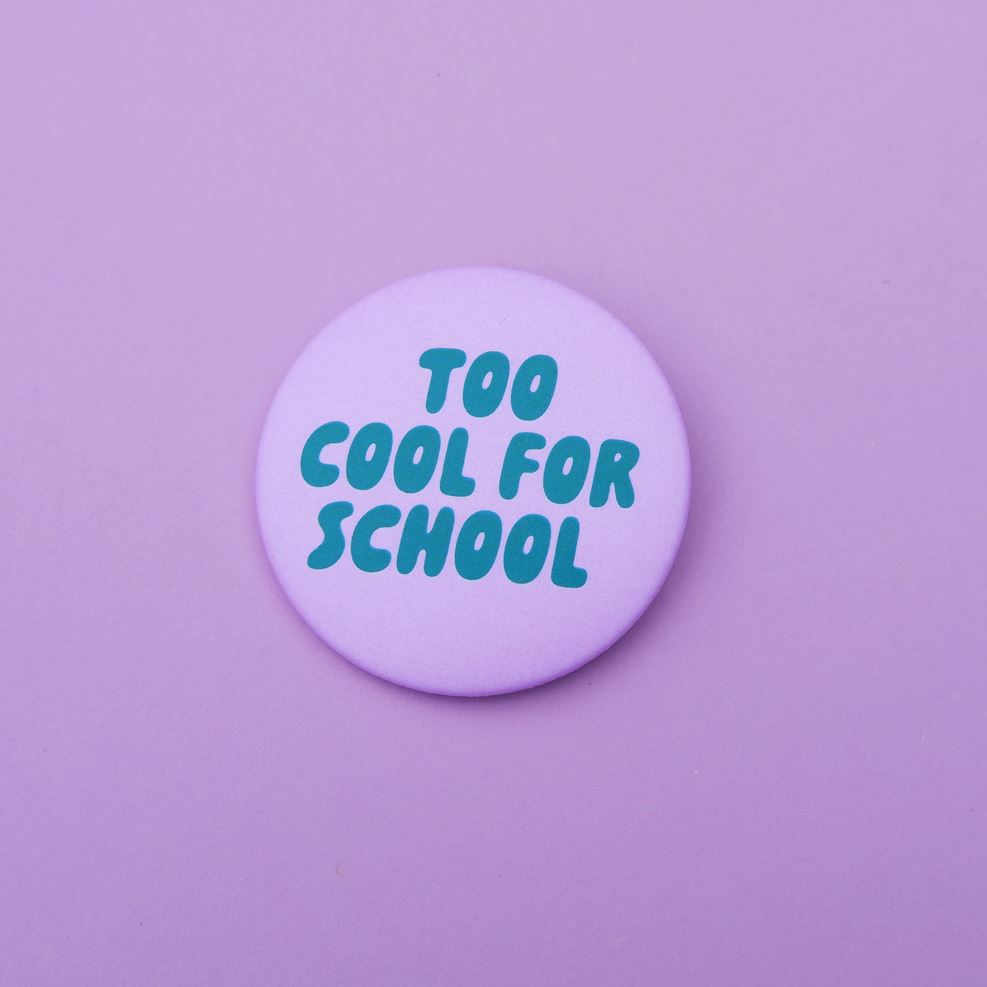 Button "Too cool for school" Button tinyday flieder/grün