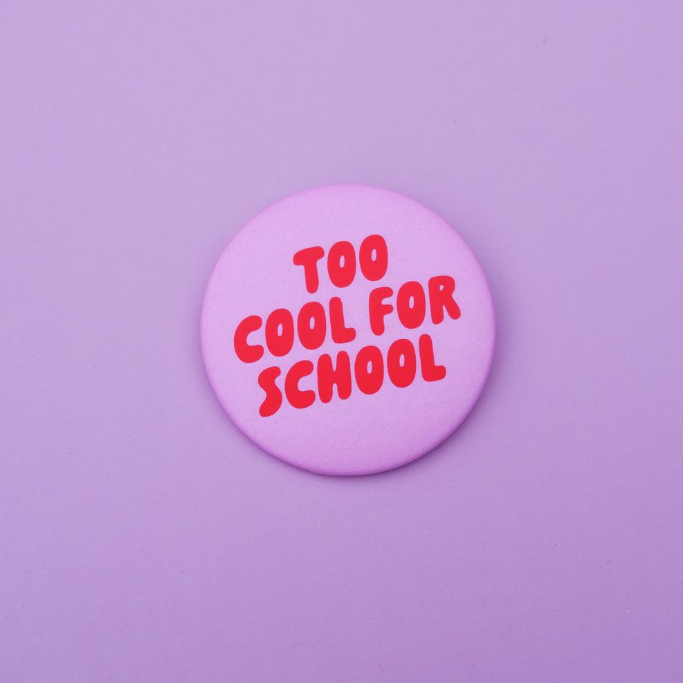 Button "Too cool for school" Button tinyday rosa/rot