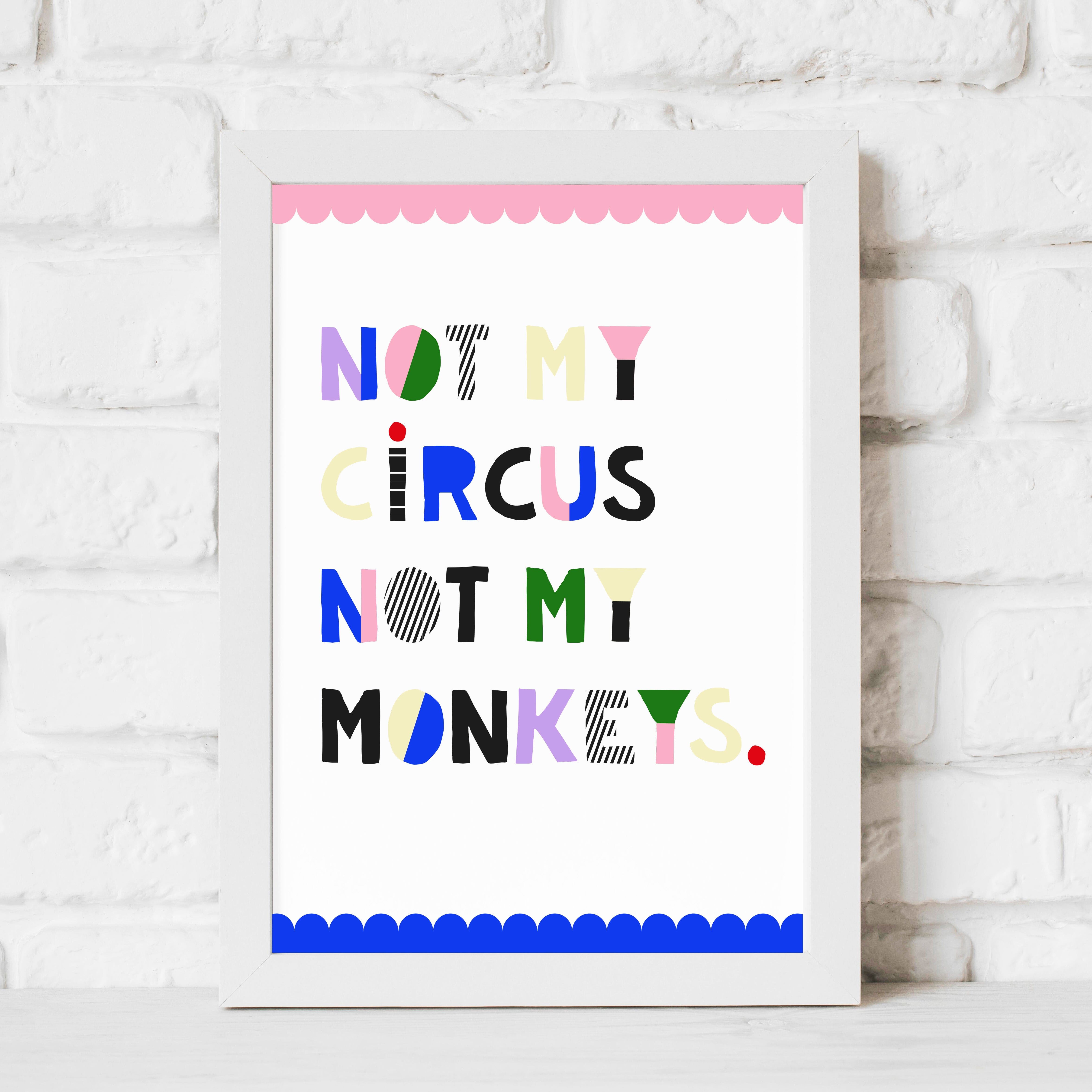 Poster "Not My Monkeys" - A3 Poster Matsch mit Sahne