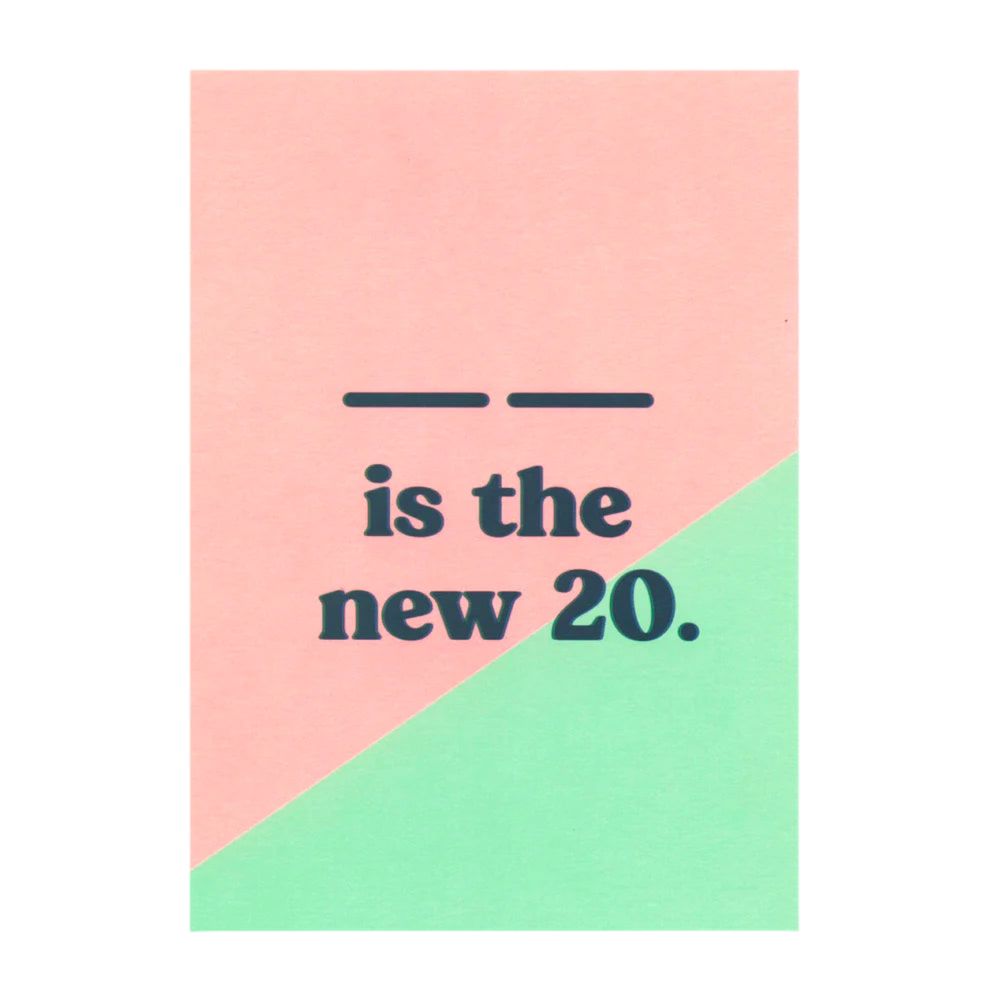 Postkarte "...is the new 20" Postkarte Deli Cards