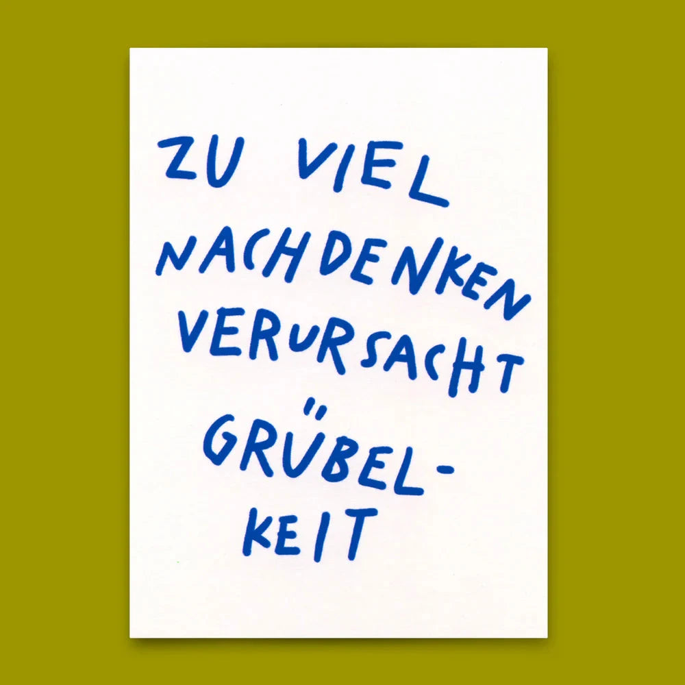 Postkarte "Nachdenken verursacht Grübelkeit" Postkarte Deli Cards