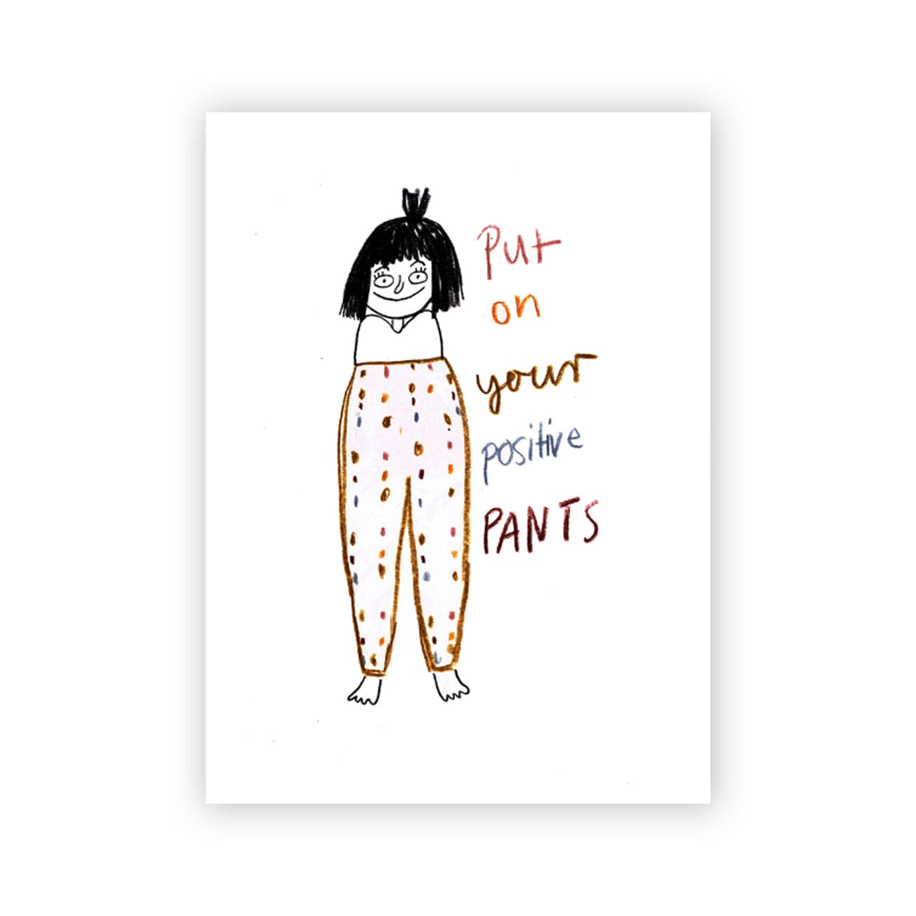 Postkarte "Put on your positive pants" Postkarte Slinga Illustration 