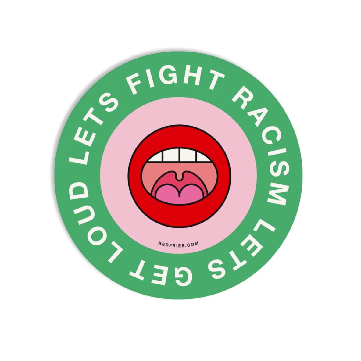 Sticker "Fight Racism" Sticker Red Fries Grün