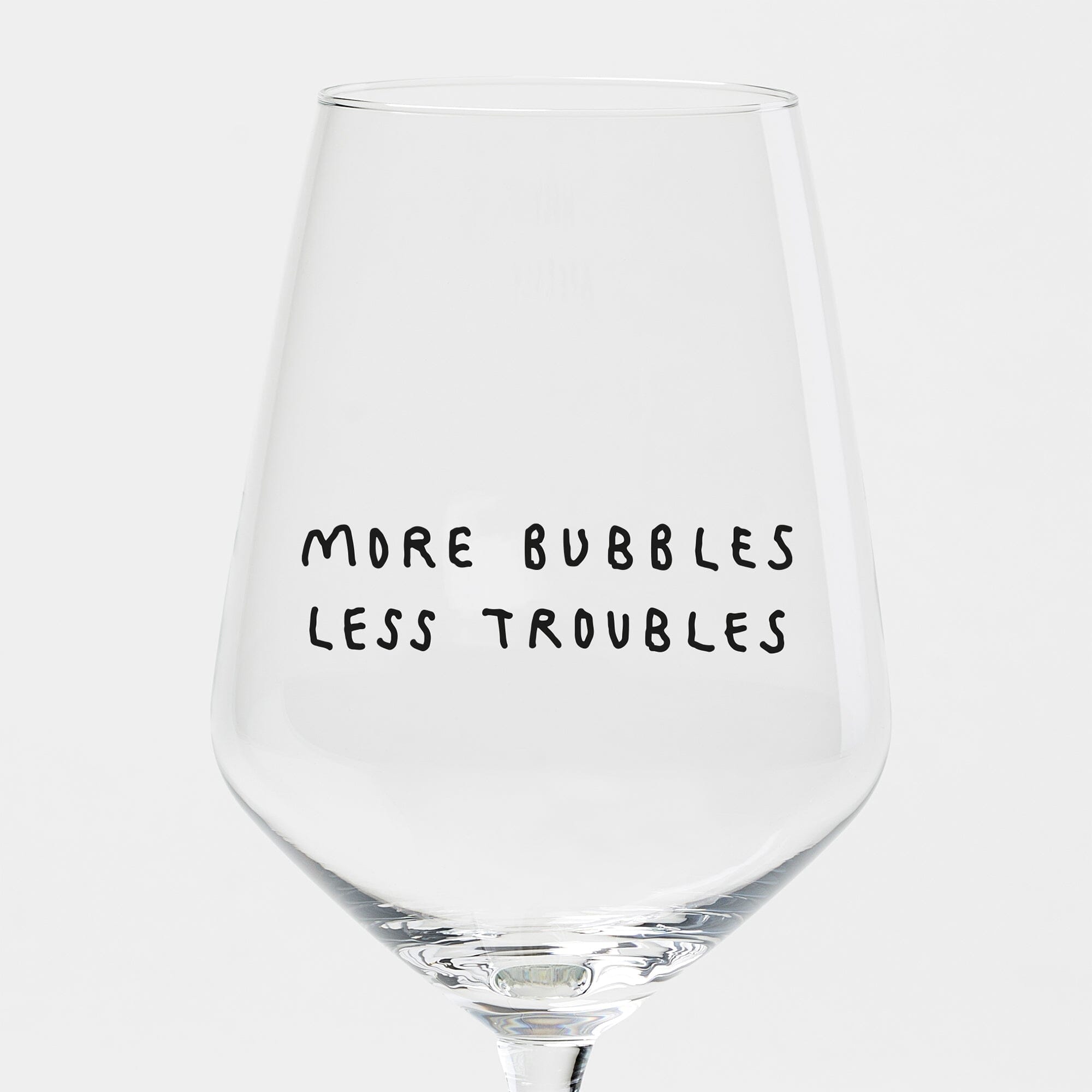 Weinglas "More Bubbles Less Troubles" Weinglas selekkt