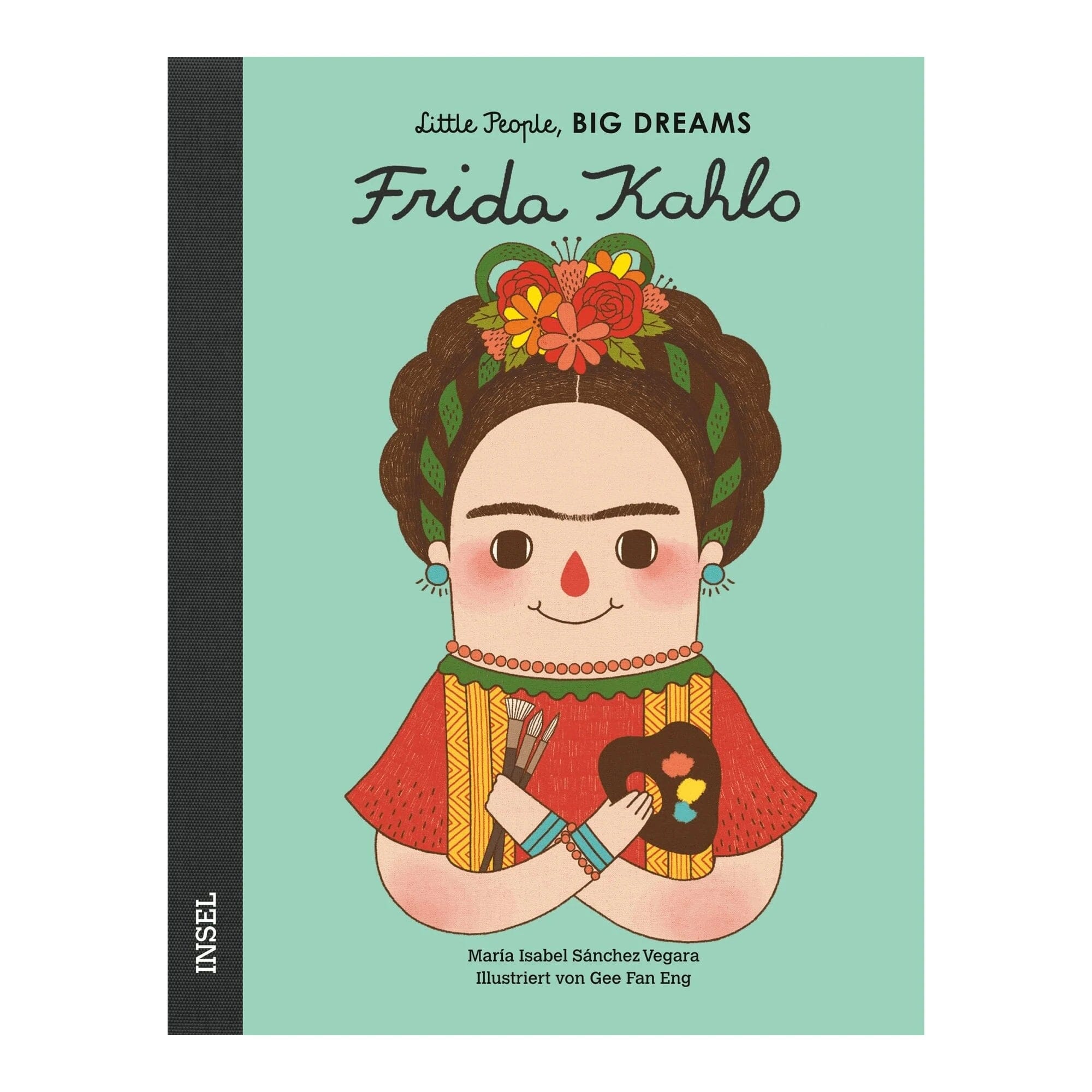 Frida Kahlo von Little People, BIG DREAMS Buch Little People, BIG DEAMS Insel Verlag