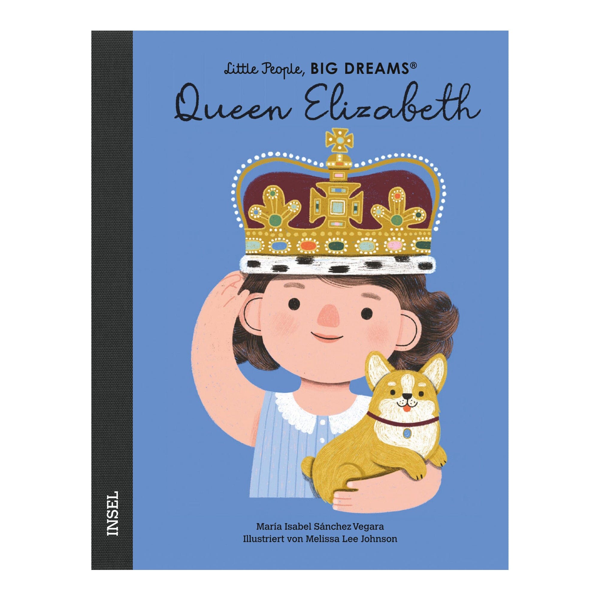 Queen Elisabeth von Little People, BIG DREAMS Buch Little People, BIG DEAMS Insel Verlag 