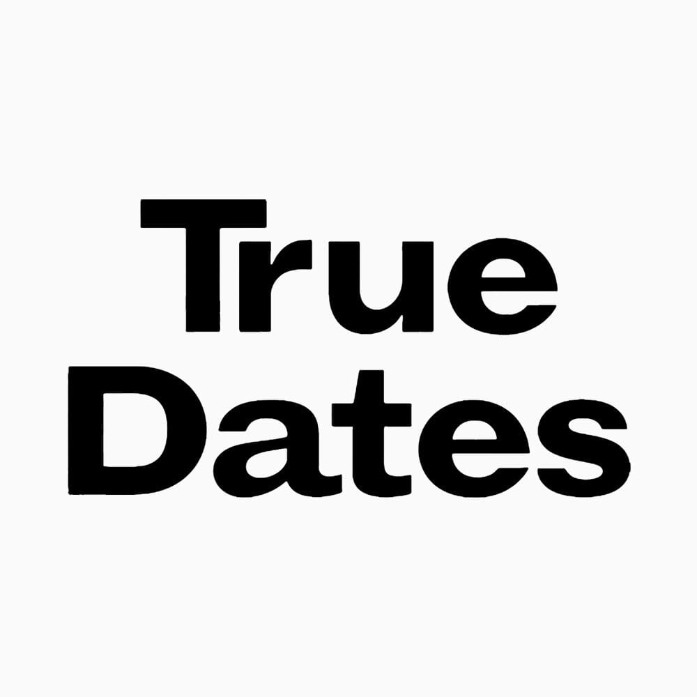 True Dates