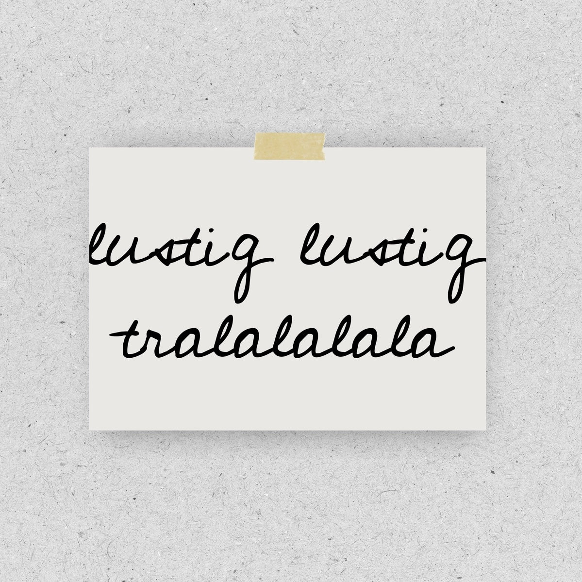 Postkarte "Lustig Lustig Tralalalala"