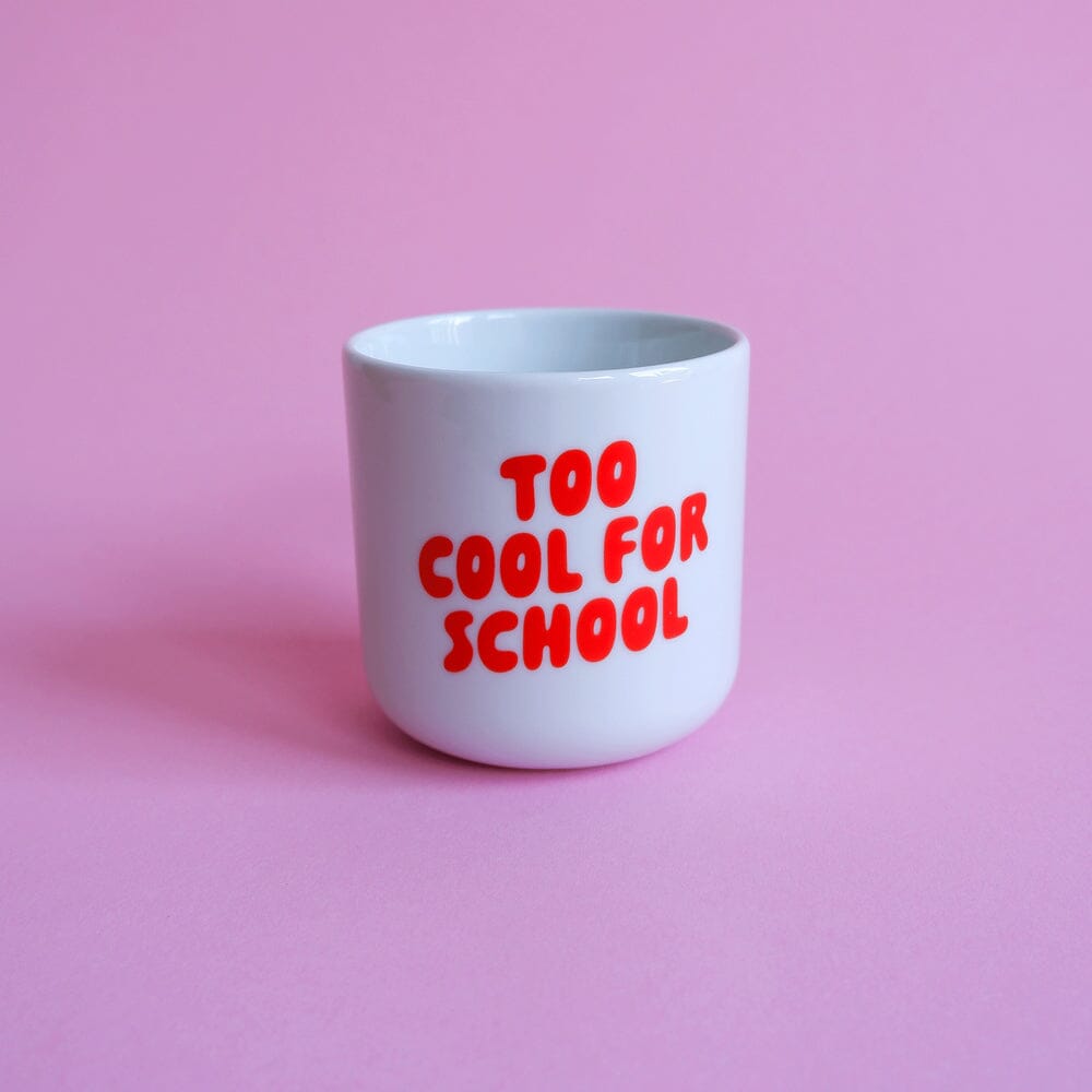Becher "Too cool for school" Tasse tinyday rot 