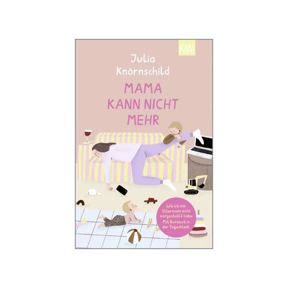 Buch "Mama kann nicht mehr" - Julia Knörnschild Buch KiWi Verlag 