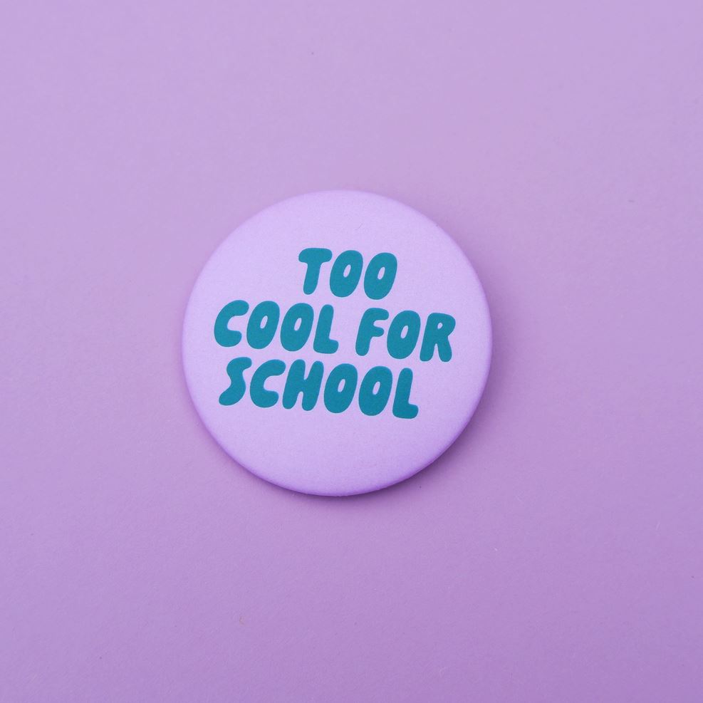 Button "Too cool for school" Button tinyday flieder/grün 