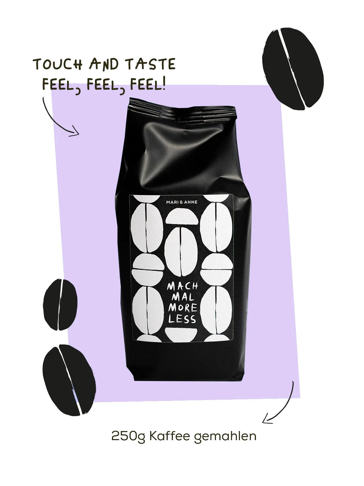 Fairtrade Kaffee "Mach Mal More Less" Kaffee Mari&Anne 
