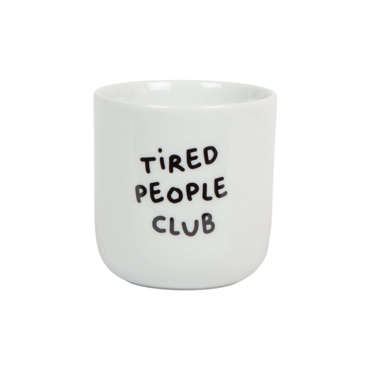 Porzellanbecher "Tired People Club" Caffeebecher Frau Hansen 