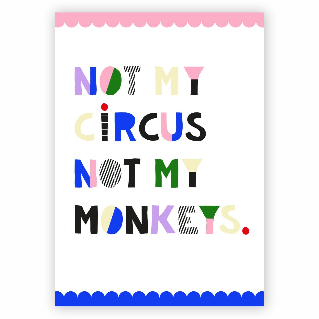 Poster "Not My Monkeys" - A3 Poster Matsch mit Sahne 