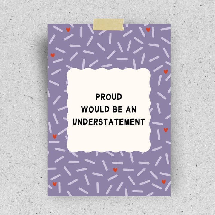 Postkarte "Proud would be an understatement" Postkarte Pinlin 