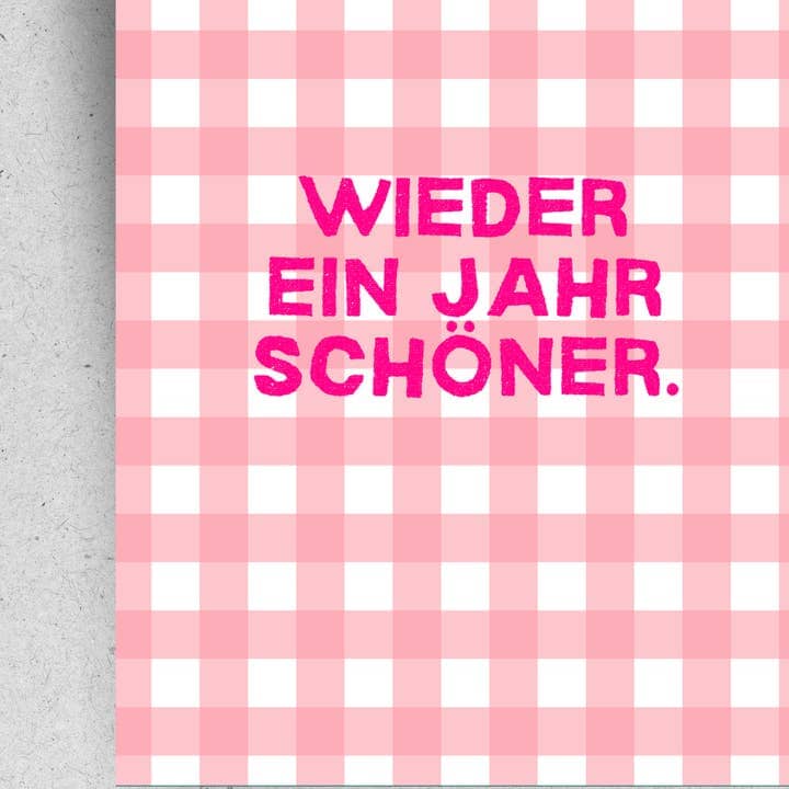 Postkarte "Wieder ein Jahr schöner" Postkarte Pinlin 