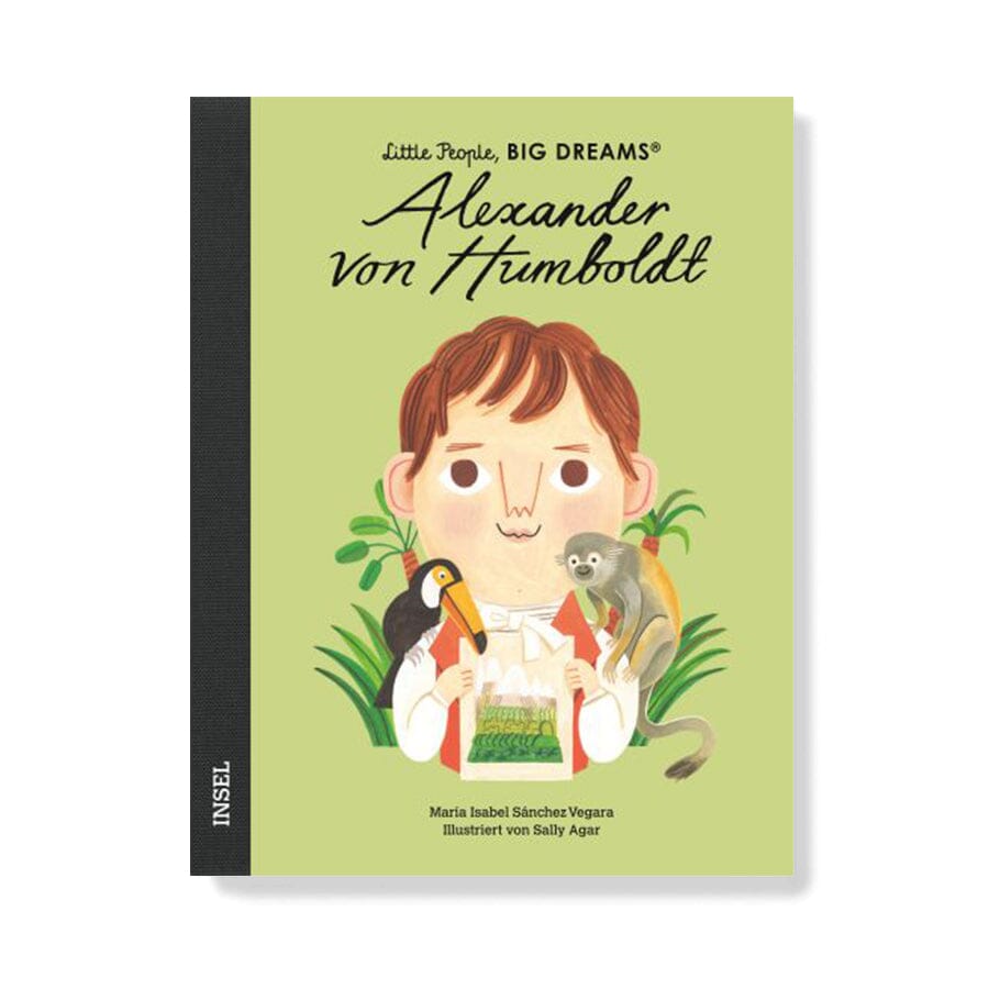 Alexander von Humboldt von Little People, BIG DREAMS Buch Little People, BIG DEAMS Insel Verlag 